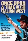 Once Upon a Time in the Italian West: The Filmgoers' Guide to Spaghetti Westerns Cover