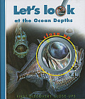 Let's Look at the Ocean Depths (Close-Ups)