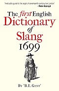 The First English Dictionary of Slang, 1699