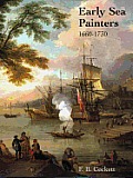 Early Sea Painters in England: The Group Who Worked Under the Shadow of the Van de Veldes Cover
