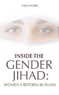 Inside the Gender Jihad: Women's Reform in Islam Cover