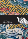Chinese Textiles [With CDROM] (V&A Pattern)