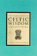 Encyclopaedia of Celtic wisdom :the Celtic shaman's sourcebook