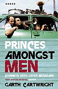 Princes Amongst Men: Journeys with Gypsy Musicians