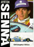 Ayrton Senna: The Second Coming Christopher Hilton
