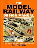 The Model Railway Design Manual: How to Plan and Build a Successful Layout