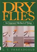 Dry Flies: An Improved Method of Tying