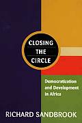 Closing the Circle: Democratization and Development in Africa
