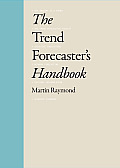 Trend Forecaster's Handbook