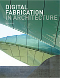 Digital Fabrication in Architecture