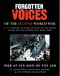 Forgotten Voices of the Second World War: War at Sea and in the Air (Forgotten Voices) (Abridged) Cover