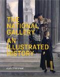 The National Gallery: An Illustrated History
