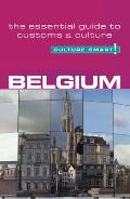 Belgium - Culture Smart!: A Quick Guide to Customs and Etiquette (Culture Smart! A Quick Guide to Customs & Etiquette) Cover