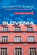 Slovenia - Culture Smart!: The Essential Guide to Customs & Culture (Culture Smart! The Essential Guide to Customs & Culture)