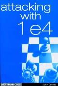 Attacking With 1 E4 Cover