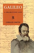 Galileo: A Dramatised Life of Galileo