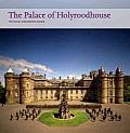 The Palace of Holyroodhouse: Official Souvenir Guide (Souvenir Guides)