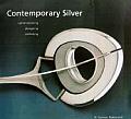 Contemporary Silver: Commissioning, Designing, Collecting