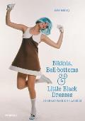 Bikinis, Bell-Bottoms and Little Black Dresses: 70 Great Fashion Classics Cover