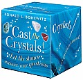 Cast the Crystals: Let the Stones Answer Your Questions Cover