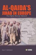 Al-Qaida's Jihad in Europe: The Afghan-Bosnian Network