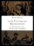 Late Victorian Holocausts:  El NiÃ±o Famines and the Making of the Third World Cover
