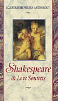 William Shakespeare: Love Sonnets (Illustrated Poetry Anthology)