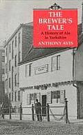 A Brewer's Tale: A History of Ale in Yorkshire Cover