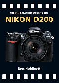 The Pip Expanded Guide to the Nikon D200 (PIP Expanded Guides)