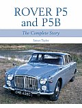 Rover P5 and P5B: The Complete Story (Crowood Autoclassics)