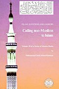Islam: Questions and Answers - Calling Non-Muslims to Islam