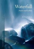 Waterfall: Nature and Culture (Earth)