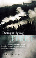 Demystifying Tibet History Culture Peopl