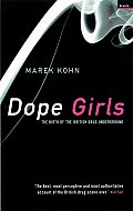 Dope Girls the Birth of the British DR