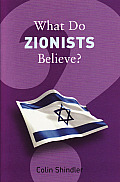 What Do Zionists Believe? (What Do We Believe?)