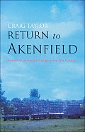 Return to Akenfield: Portrait of an English Village in the 21st Century