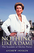 Nothing Like a Dame: The Scandals of Shirley Porter