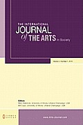 The International Journal of the Arts in Society: Volume 5, Number 1