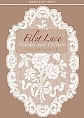 Filet Lace: Stitches and Patterns (Milner Craft)
