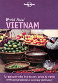 Lonely Planet World Food Vietnam 1ST Edition