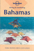 Diving & Snorkeling Bahamas (Lonely Planet Pisces Books)