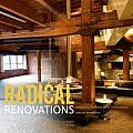 Radical Renovations: Inspiring Architectural Makeovers