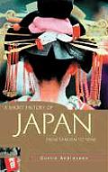 A Short History of Japan: From Samurai to Sony (Short History of Asia Series)