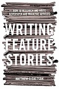 Writing Feature Stories (04 Edition)