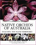 Complete Guide to Native Orchids of Australia: Including the Island Territories Cover