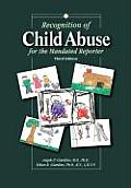 Recognition of Child Abuse for the Mandated Reporter (3RD 02 Edition)