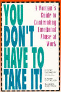 You Don't Have To Take It!