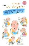 The Los Angeles Agent Book: Get the Agent You Need for the Career You Want Cover
