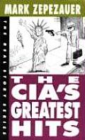 The CIA's Greatest Hits (Real Story Series) Cover
