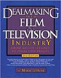 Dealmaking in the Film and Television Industry from Negotiations Through Final Contracts